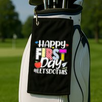 Cute Happy First Day #Lets Do This Golf Towel