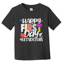 Cute Happy First Day #Lets Do This Toddler T-Shirt