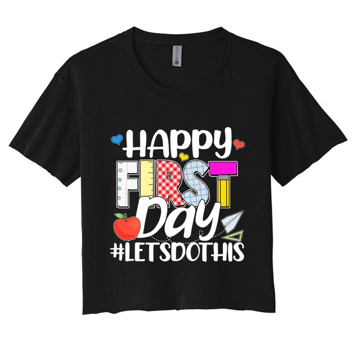 Cute Happy First Day #Lets Do This Women's Crop Top Tee