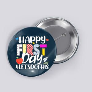 Cute Happy First Day #Lets Do This Button