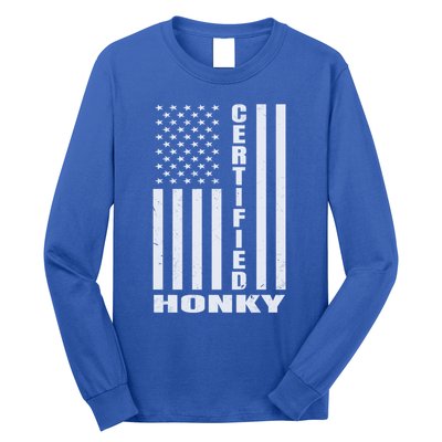 Certified Honky Funny Redneck Hillbilly Meaningful Gift Long Sleeve Shirt