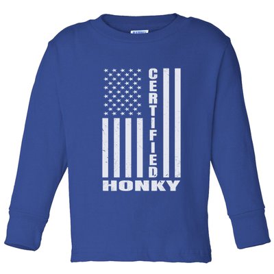 Certified Honky Funny Redneck Hillbilly Meaningful Gift Toddler Long Sleeve Shirt