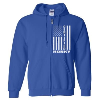 Certified Honky Funny Redneck Hillbilly Meaningful Gift Full Zip Hoodie