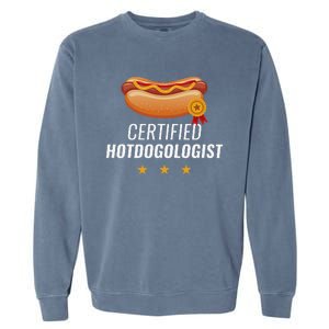 Certified Hotdogologist Funny HOT DOG Gift Hotdog Garment-Dyed Sweatshirt