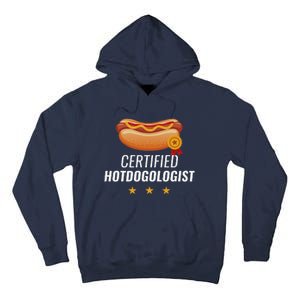 Certified Hotdogologist Funny HOT DOG Gift Hotdog Tall Hoodie