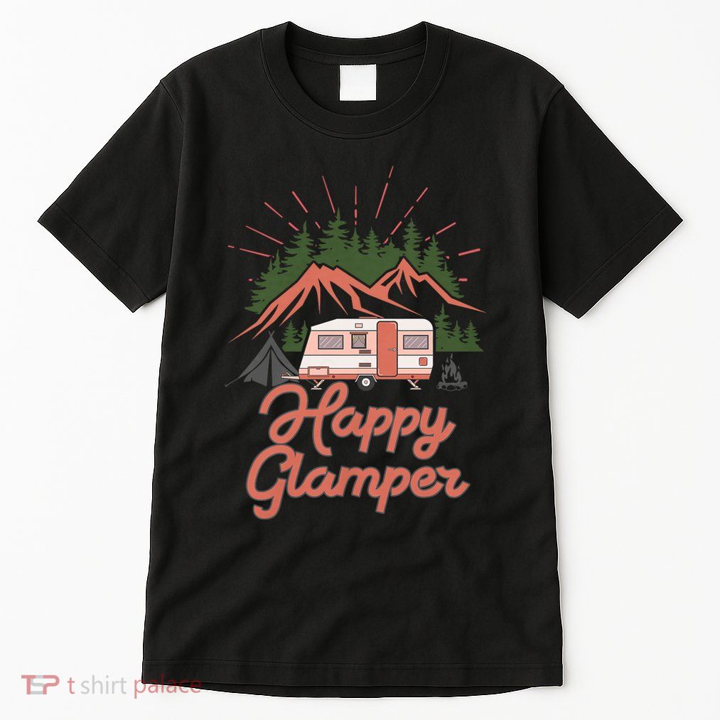 Cute Happy Glamper Funny Outdoor Lovers Glamping Rv Camping Tall T-Shirt