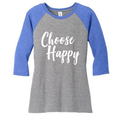 Choose Happy Gift Women's Tri-Blend 3/4-Sleeve Raglan Shirt