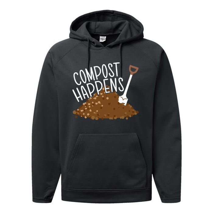 Compost Happens Gardening Plant Lover Succulent Cactus Lady Performance Fleece Hoodie