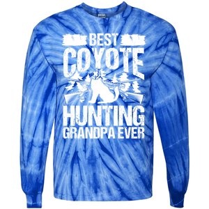 Coyote Hunting Grandpa Hunter Fathers Day Predator Hunting Gift Tie-Dye Long Sleeve Shirt