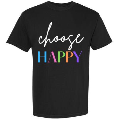 Choose Happy Gift Garment-Dyed Heavyweight T-Shirt