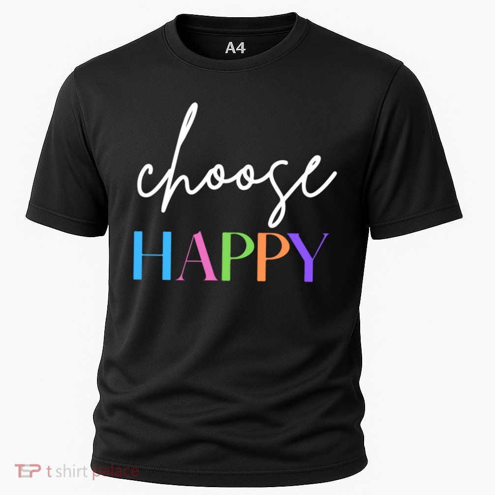 Choose Happy Gift Performance Shirt