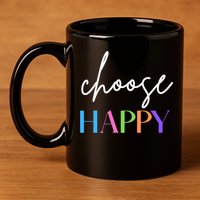 Choose Happy Gift 11oz C Handle Ceramic Mug