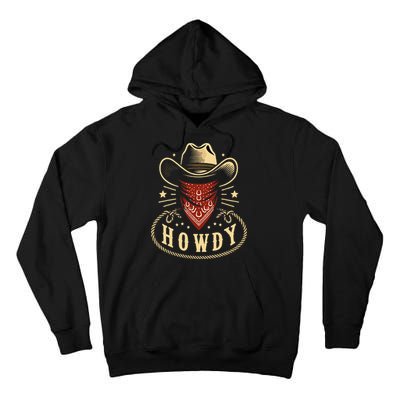 Cowboy Hat Howdy Western Rodeo Tall Hoodie