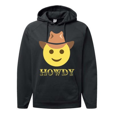 Cowboy Howdy Hat Emoticon Face Yeehaw For Cowboy Lover Performance Fleece Hoodie