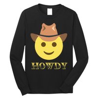 Cowboy Howdy Hat Emoticon Face Yeehaw For Cowboy Lover Long Sleeve Shirt