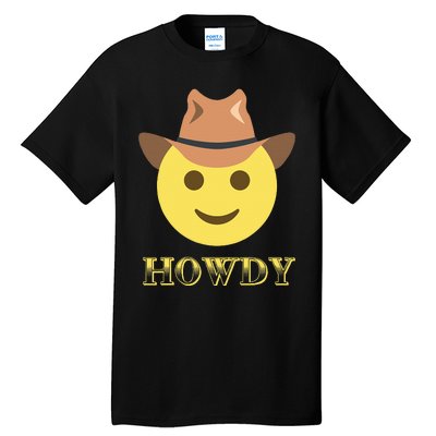 Cowboy Howdy Hat Emoticon Face Yeehaw For Cowboy Lover Tall T-Shirt