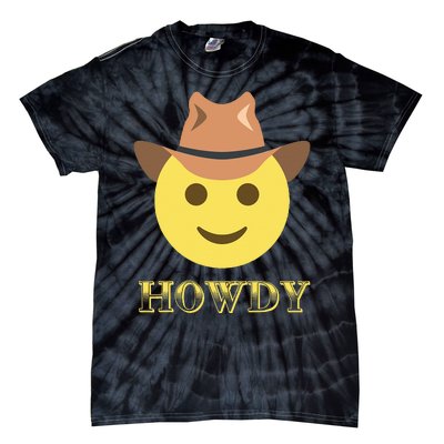 Cowboy Howdy Hat Emoticon Face Yeehaw For Cowboy Lover Tie-Dye T-Shirt