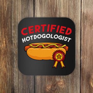 Certified Hotdogologist Hot Dog Hotdogs Sausage Frank Wiener Coaster