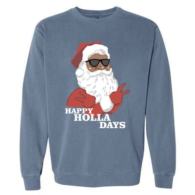 Christmas Happy Holla Days African American Santa Gift Garment-Dyed Sweatshirt