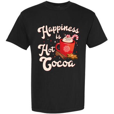 Cute Holiday Happiness Is Hot Cocoa Hot Chocolate Garment-Dyed Heavyweight T-Shirt