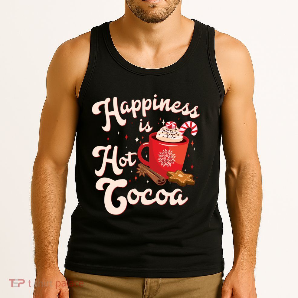 Cute Holiday Happiness Is Hot Cocoa Hot Chocolate Tank Top