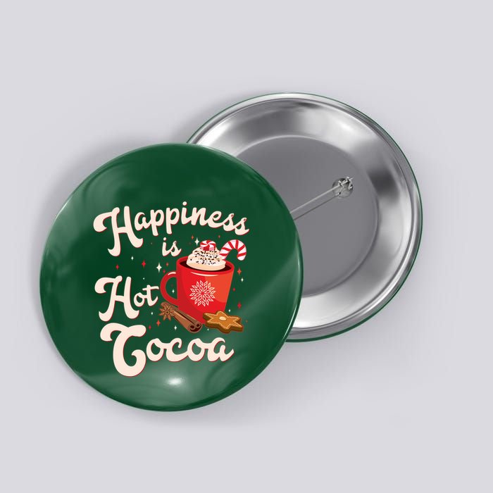 Cute Holiday Happiness Is Hot Cocoa Hot Chocolate Button