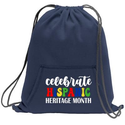 Celebrate Hispanic Heritage Month Sweatshirt Cinch Pack Bag