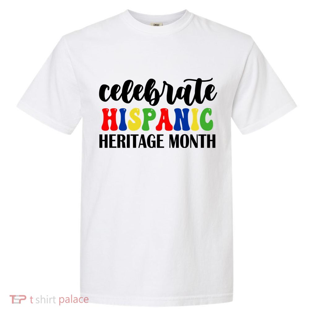 Celebrate Hispanic Heritage Month Garment-Dyed Heavyweight T-Shirt