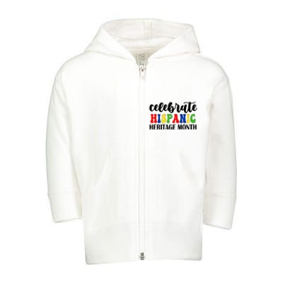 Celebrate Hispanic Heritage Month Toddler Zip Fleece Hoodie