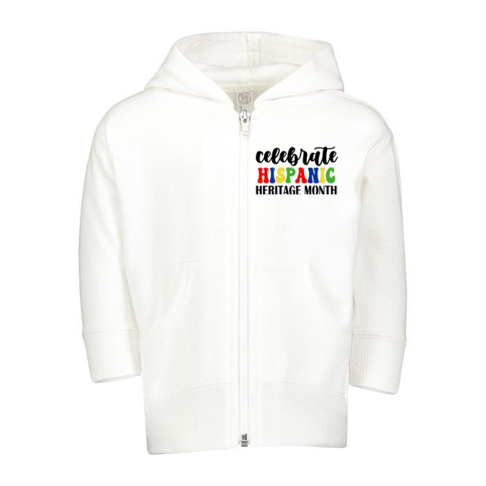 Celebrate Hispanic Heritage Month Toddler Zip Fleece Hoodie