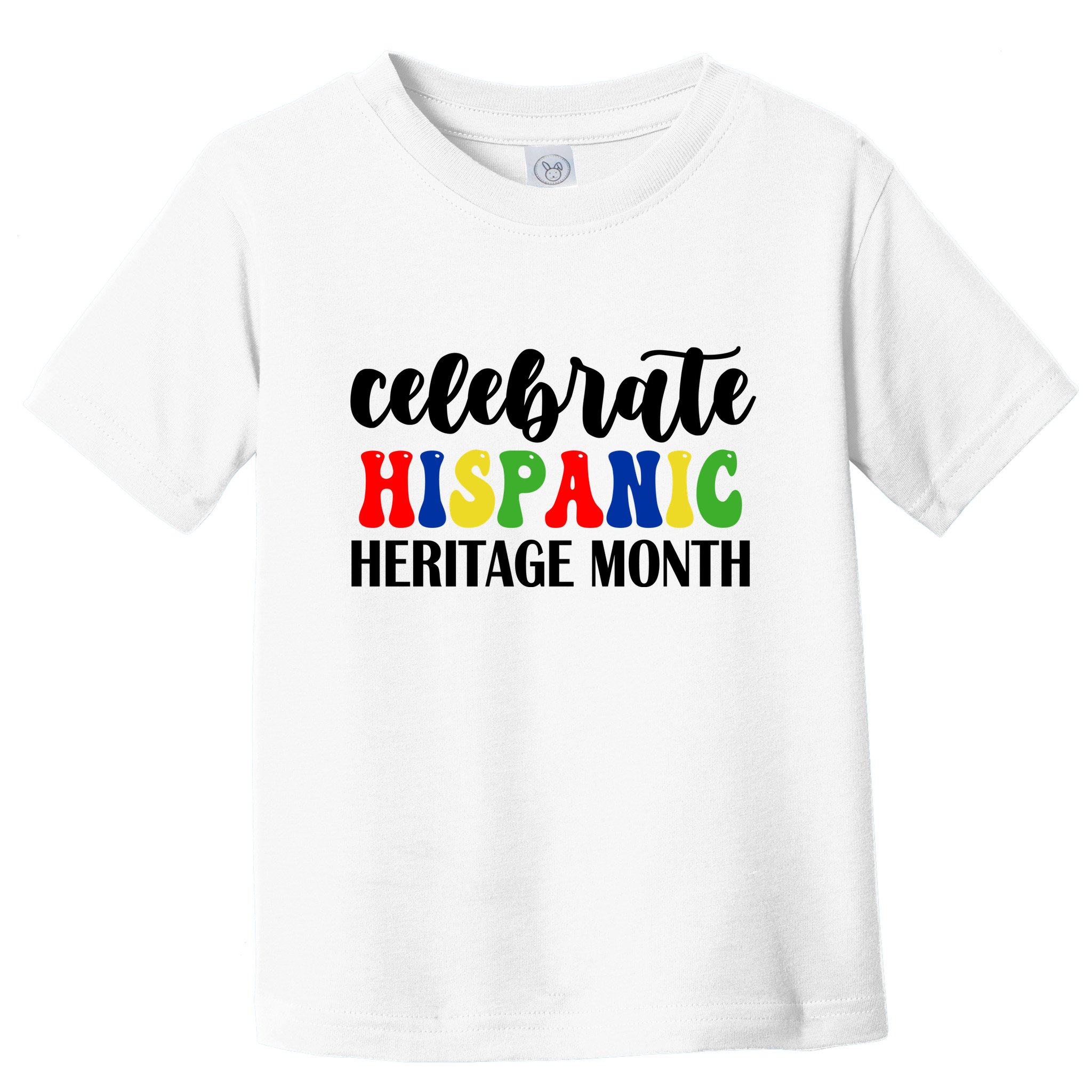 Celebrate Hispanic Heritage Month Toddler T-Shirt