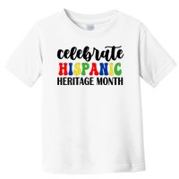 Celebrate Hispanic Heritage Month Toddler T-Shirt