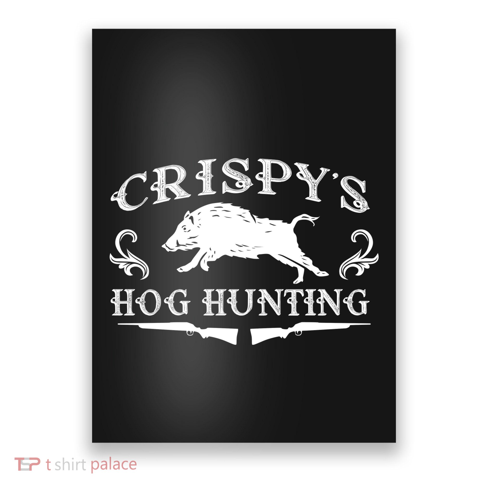 CrispyS Hog Hunting Poster