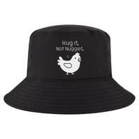 Chicken Hug It Not Nugget Cool Comfort Performance Bucket Hat