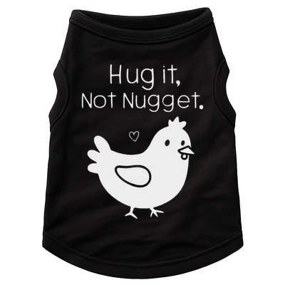 Chicken Hug It Not Nugget Doggie Tank