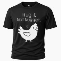 Chicken Hug It Not Nugget Performance Shirt