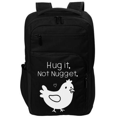 Chicken Hug It Not Nugget Impact Tech Backpack