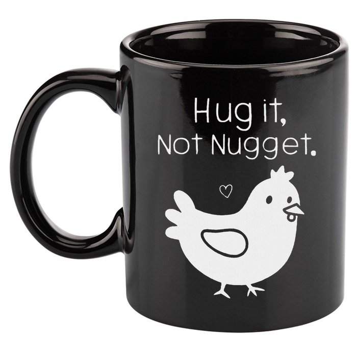 Chicken Hug It Not Nugget 11oz C Handle Ceramic Mug