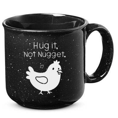 Chicken Hug It Not Nugget 15oz Campfire Ceramic Mug