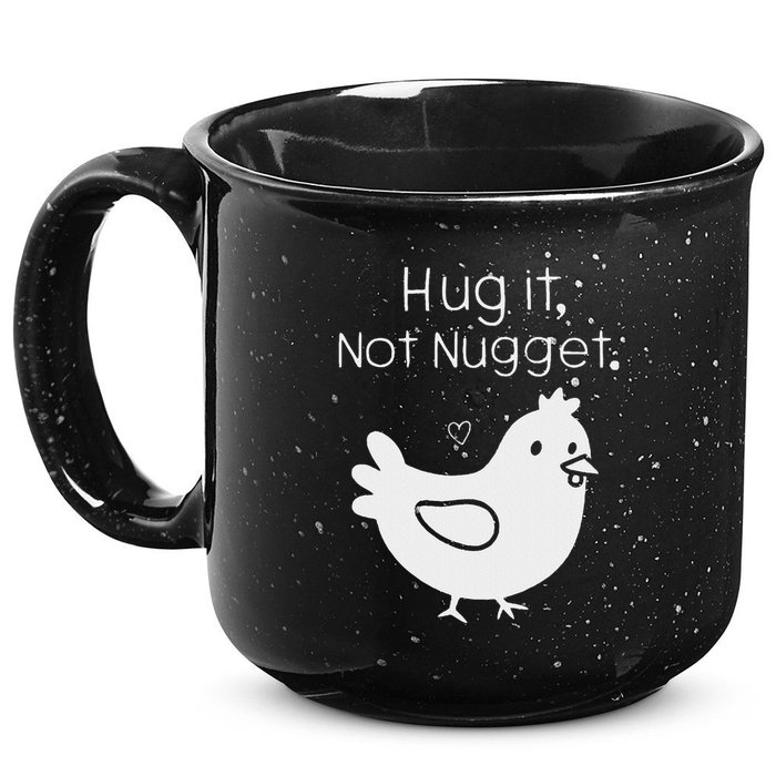 Chicken Hug It Not Nugget 15oz Campfire Ceramic Mug