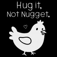 Chicken Hug It Not Nugget Drawstring Bag