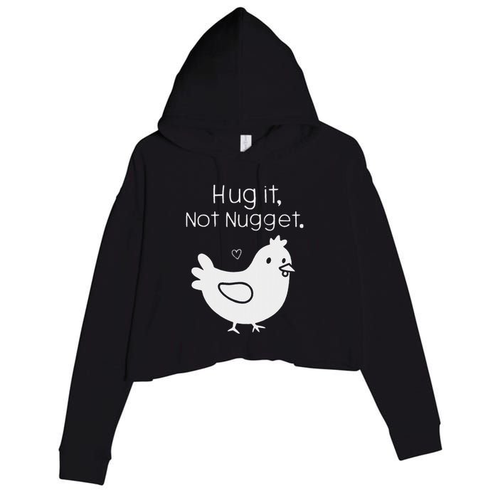 Chicken Hug It Not Nugget Crop Fleece Hoodie