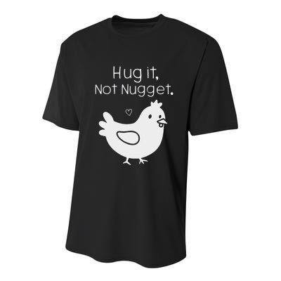 Chicken Hug It Not Nugget Youth Performance Sprint T-Shirt