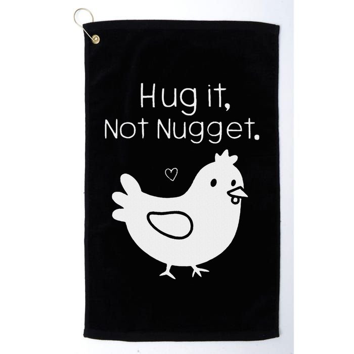 Chicken Hug It Not Nugget Golf Towel