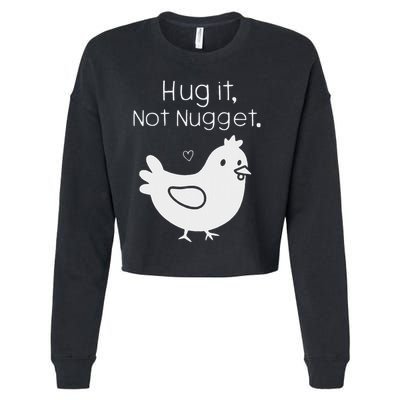 Chicken Hug It Not Nugget Cropped Pullover Crew