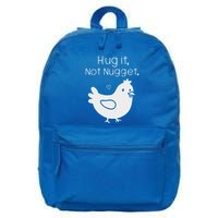 Chicken Hug It Not Nugget 16 in Basic Backpack