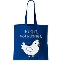 Chicken Hug It Not Nugget Bag