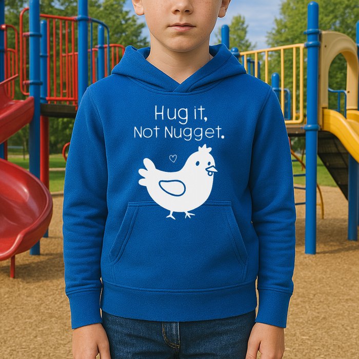 Chicken Hug It Not Nugget Kids Hoodie