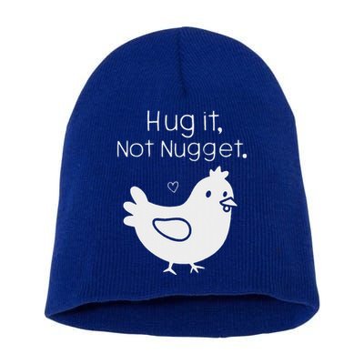 Chicken Hug It Not Nugget Short Acrylic Beanie