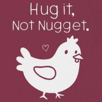 Chicken Hug It Not Nugget 16oz Travel Tumbler